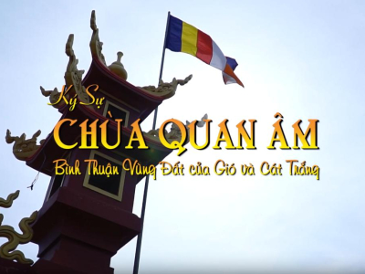 Ký Sự Chùa Quan Âm Bình Thuận 2020